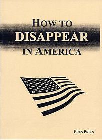 how to disappear in america